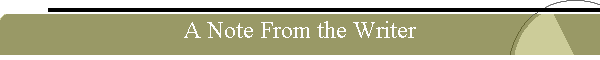 A Note From the Writer