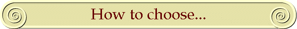 How to choose...