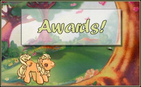 Butterscotch says "Going for an award huh? Good luck" ^_^