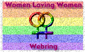 The Women
Loving Women Webring