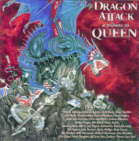 Dragon Attack- A Tribute to Queen