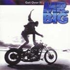 Mr. Big- Get Over It