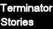 Terminator Stories