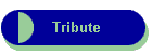 Tribute