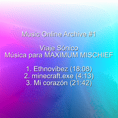 Viaje Sónico - Música para MAXIMUM MISCHIEF