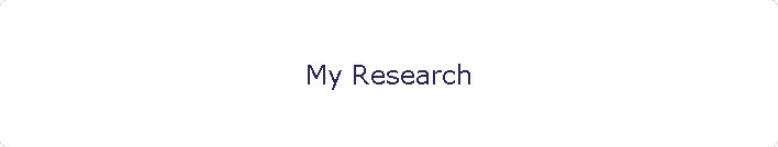 My Research