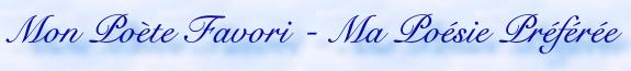 Mon Po�te Favori - Ma Po�sie Pr�f�r�e