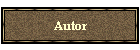 Autor