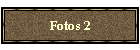 Fotos 2