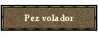 Pez volador