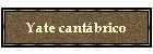 Yate cant�brico