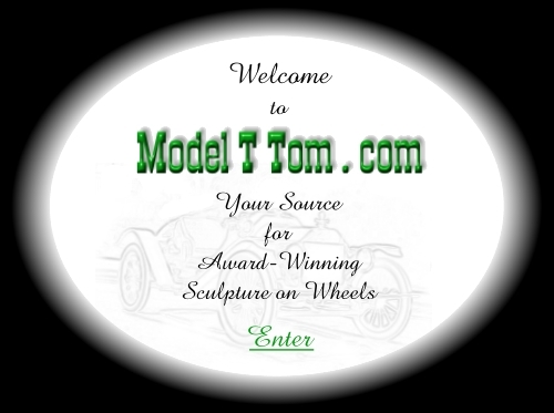 Click the pic to enter Model T Tom's home on the World Wide Web