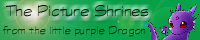 [- = - Picture Shrines - = -]