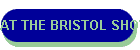 AT THE BRISTOL SHOW