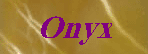 Onyx