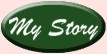My Story