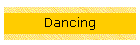Dancing