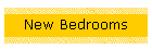 New Bedrooms