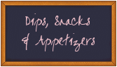 dips, snacks & appetizers