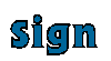 Sign