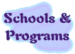 Schools and Programs