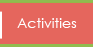 Activities