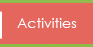 Activities