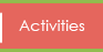 Activities