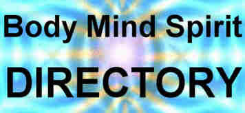 Find holistic practitioners at Body Mind Spirit Directory