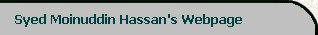 Syed Moinuddin Hassan's Webpage