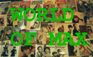 back to WORLD OF MAX