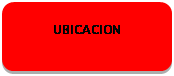 Rect�ngulo redondeado: UBICACION