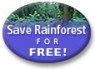 Save Rainforest for Free from RedJellyFish.com
