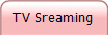 TV Sreaming
