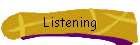 Listening