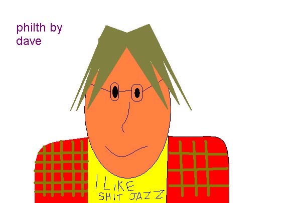 Young davids next work is a slightly more unconventional drawing of Phillip Dancy, though i cant condone the language i must agree phil does like shit jazz