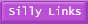 Silly Links