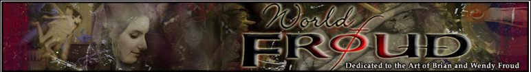 Brian Froud, What else can I say?