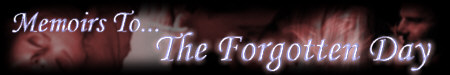 Memoirs To...The Forgotten Day