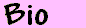 bio