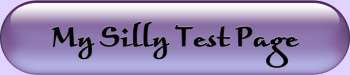 My Silly Test Page