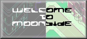 WELCOME TO MOONSIDE!