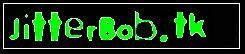 JitterBob.TK Anne and Matt's togethrness site YOU BEST VISIT IT NOW!!!