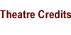Theatre Credits