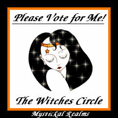 Vote for me at The Witches Circle