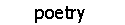 pics\poetry.gif (1416 bytes)