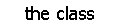 pics\theclass.gif (1358 bytes)