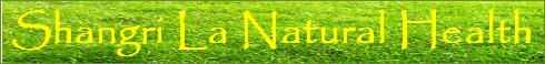 Shangri La Natural Health