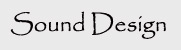 Sound Design