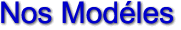 Nos Mod�les